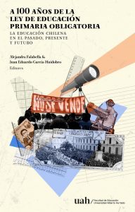 Profs. Luis Bahamondes y Cristóbal Madero publican capítulo de libro en el marco de los 100 años de la Ley de Educación Primaria Obligatoria